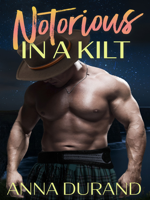 Title details for Notorious in a Kilt by Anna Durand - Available